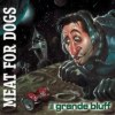 MEAT FOR DOGS - IL GRANDE BLUFF